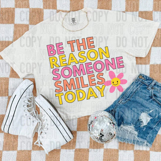 Be The Reason Someone Smiles Today Graphic